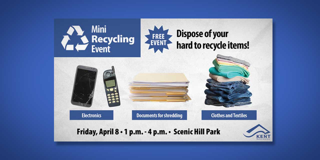 Next Kent Mini Recycling event will be Friday, April 8 at Scenic Hill Park